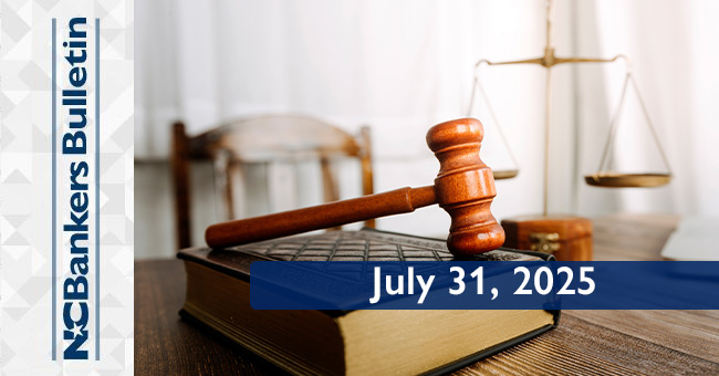 NCBankers Bulletin – July 31, 2025