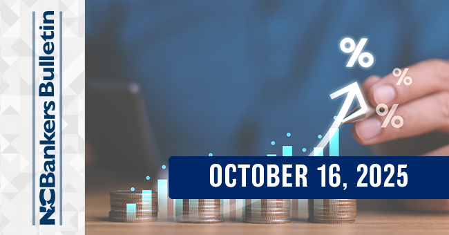 NCBankers Bulletin – October 16, 2025