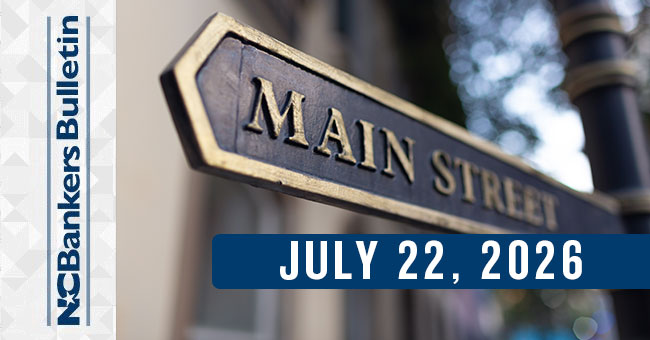 NCBankers Bulletin – July 22, 2026