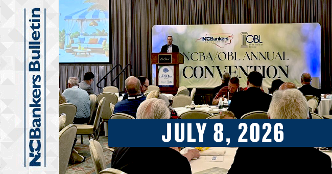 NCBankers Bulletin – July 8, 2026